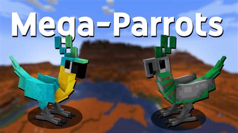 mega parrot mod